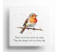 Robin With Sympathy Card - Watercolour Style with Sentimental Message Inside - Those we've lost never go away, they are always with us every day Includes Green Coloured Envelope