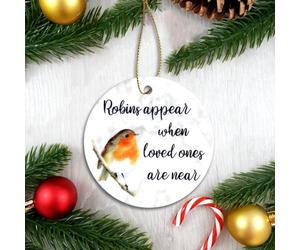 Robins Appear When Loved Ones Are Near Ceramic Bauble - Memorial Christmas Decoration Memory Lost Passed (Decoration with Gift Box)