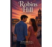 Robins Hill: A Second Chance Love Story