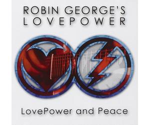 ROBIN'S LOVEPOWER GEORGE - LOVE POWER AND PEACE CD NEW