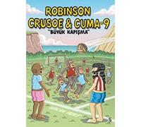 Robinson Crusoe & Cuma - 9: Büyük Kapışma