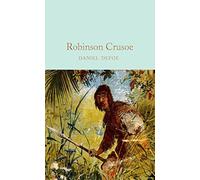 Robinson Crusoe: Daniel Defoe: 129 (Macmillan Collector's Library, 129)