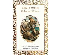 Robinson Crusoe: (Flame Tree Collectable Classics New edition)