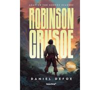 Robinson Crusoe (Illustrated): Adapted for Modern Readers