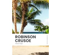 Robinson Crusoe: In Modern, Updated English (Easy to Read)