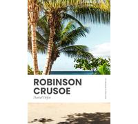 Robinson Crusoe: In Modern, Updated English (Easy to Read)