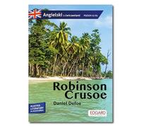 Robinson Crusoe Przypadki Robinsona Crusoe: Adaptacja klasyki z ćwiczeniami do nauki języka angielskiego