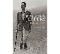 Robinson Jeffers: Poet and Prophet