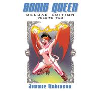 Robinson, Jimmie - Bomb Queen Deluxe Edition Volume 2 (BOMB QUEEN DLX ED HC)