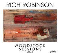 Robinson, Rich - Woodstock Sessions