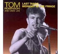 Robinson, Tom - Last Tango/Midnight At The Fringe