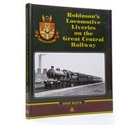 Robinson's Locomotive Liveries on the Great Central Railway