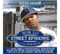 ROBLO OF THE MOB FIGAZ - Street Epidemic