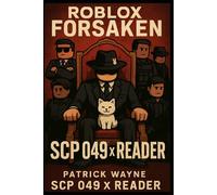 Roblox Forsaken: SCP 049 x Reader