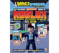 Roblox Ultimate Unofficial Gaming Guide by GW 2025