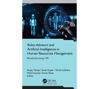 Robo-Advisors and Artificial Intelligence in Human Resources Management: Revolutionizing HR