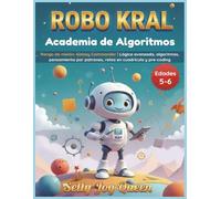 ROBO KRAL - Academia de Algoritmos: Rango de misión: Galaxy Commander | Lógica avanzada, algoritmos, pensamiento por patrones, retos en cuadrícula y pre-coding