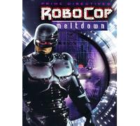 RoboCop: Prime Directives Part 2 - Meltdown