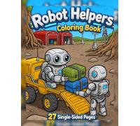 Robot Helpers Coloring Book: 27 Single-Sided Pages