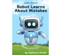 Robot Learns About Mistakes (Hello, Robot!)