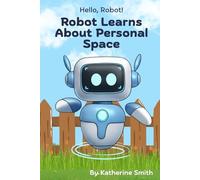 Robot Learns About Personal Space (Hello, Robot!)