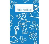 Robot Notebook: 6x9 inch Blue Lined Composition Book for Kids