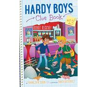 Robot Rescue! (Volume 13) (Hardy Boys Clue Book)