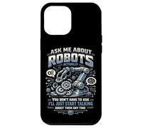 Robot Robotics Engineer Ask Me About Robots Actually, You Case for iPhone 12 Pro Max