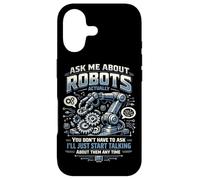 Robot Robotics Engineer Ask Me About Robots Actually, You Case for iPhone 17