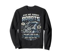 Robot Robotics Engineer Ask Me About Robots Actually, You Sweatshirt