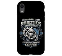 Robot Robotics Engineer Coffee Behind Every Great Robotics Case for iPhone XR