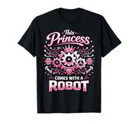 Robot Robotics Engineer Female Girl This Princess Comes with T-Shirt