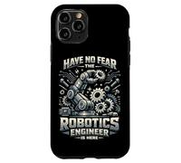 Robot Robotics Engineer Have No Fear The Robotics Engineer Case for iPhone 11 Pro