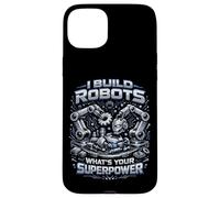 Robot Robotics Engineer I Build Robots What's Your Case for iPhone 15 Plus