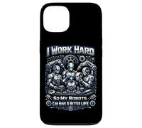 Robot Robotics Engineer I Work Hard So My Robots Can Have A Case for iPhone 13