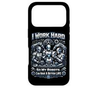 Robot Robotics Engineer I Work Hard So My Robots Can Have A Case for iPhone 17 Pro