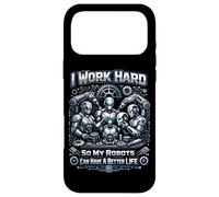 Robot Robotics Engineer I Work Hard So My Robots Can Have A Case for iPhone 17 Pro Max