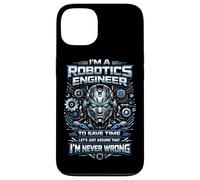 Robot Robotics Engineer I'm A Robotics Engineer To Save Time Case for iPhone 13