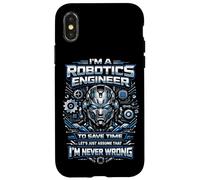 Robot Robotics Engineer I'm A Robotics Engineer To Save Time Case for iPhone X/XS