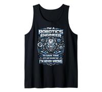 Robot Robotics Engineer I'm A Robotics Engineer to Save Time Tank Top