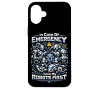 Robot Robotics Engineer In Case Of Emergency Save My Robots Case for iPhone 16 Plus