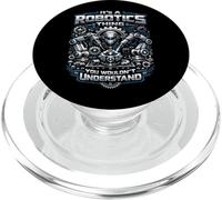 Robot Robotics Engineer It's A Robotics Thing You Wouldn't PopSockets PopGrip for MagSafe