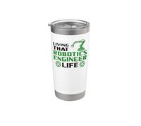 Robot Robotics Engineer Living that Robotics Engineer Life Stainless Steel Insulated Tumbler