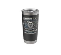 Robot Robotics Engineer Robotics I Can Explain It to You But Stainless Steel Insulated Tumbler