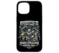 Robot Robotics Engineer Robotics Is Not A Hobby It's A Case for iPhone 15