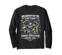 Robot Robotics Engineer Robotics is Not A Hobby It's A Long Sleeve T-Shirt