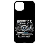 Robot Robotics Engineer Robotics Skills Loading Please Wait Case for iPhone 15 Plus