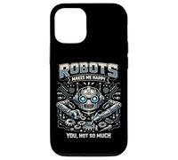 Robot Robotics Engineer Robots Makes Me Happy You, Not So Case for iPhone 12/12 Pro