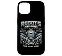 Robot Robotics Engineer Robots Makes Me Happy You, Not So Case for iPhone 13