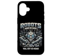 Robot Robotics Engineer Robots Makes Me Happy You, Not So Case for iPhone 16